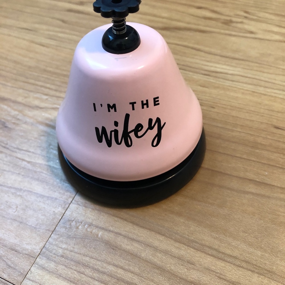 I’m the wifey bell
